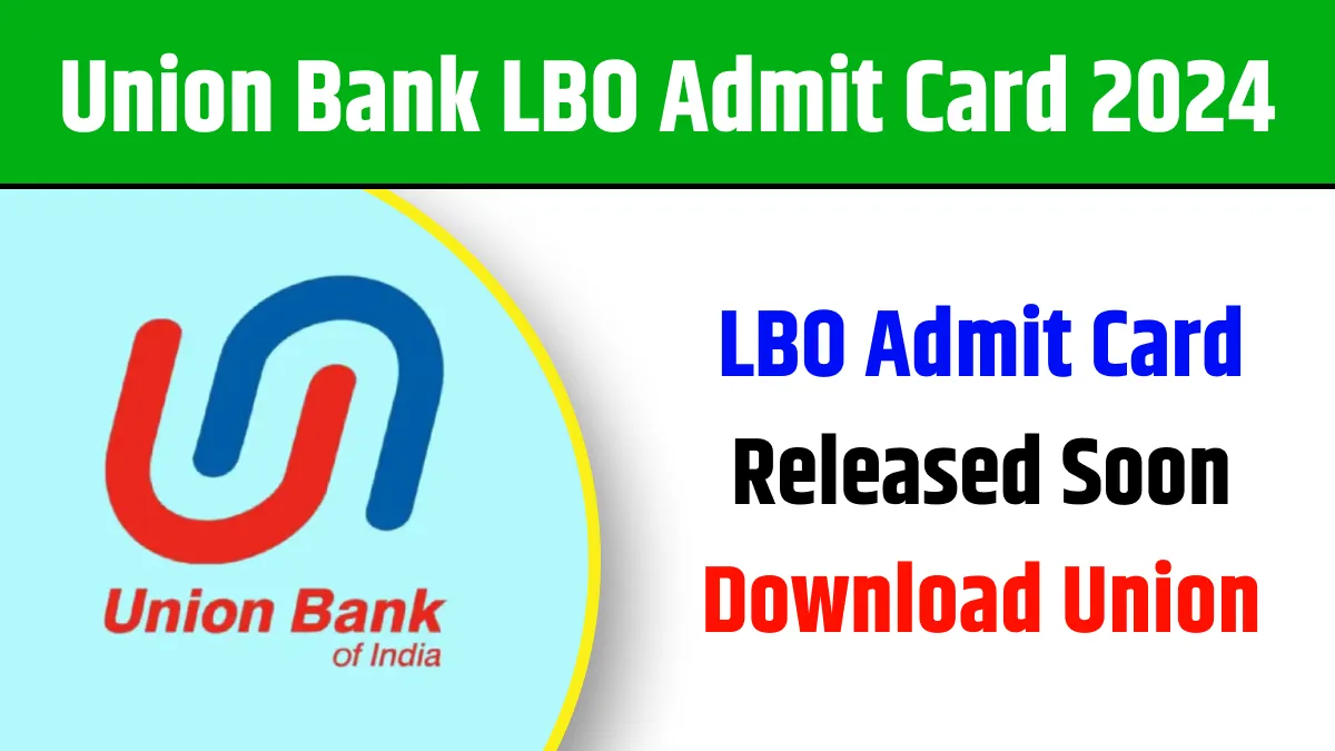 Union Bank LBO Admit Card 2024